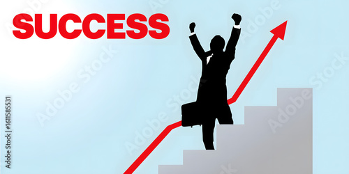 Reaching Success: A determined figure climbs the stairs of success, fueled by ambition, with a red line graph of growth. The word SUCCESS boldly declares the ultimate achievement