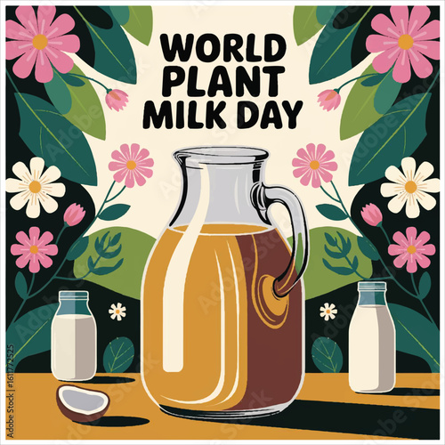 Celebrating plant-based milk alternatives promoting sustainability health animal welfare and environmental awareness









