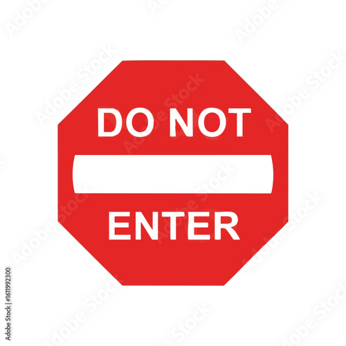 Do Not Enter Prohibition Sign. Vibrant red octagon with white lettering indicates restricted access. This universal symbol conveys strong messages of stopping, caution, and no passage.