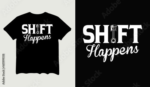 Shift happens design t-shirt design for t-shirt quotes or poster svg printable cut file