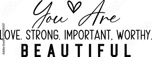 You are Strong SVG, Loved Svg, Worthy Svg, You are Important Svg, Bible Verse Svg, Christian Svg Cut Files for Cricut & Silhouette, Design, Png, Png Files, Retro, Sublimation, Vintage, T-shirt Saying,