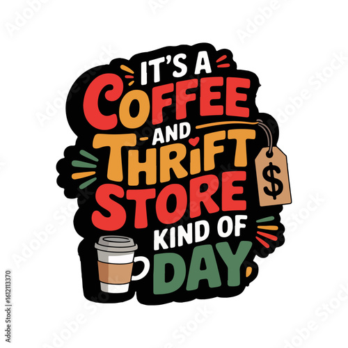 Thrift Store And Coffee Gift For Women Who Love Thrifting SVG PNG Digital Cutting Files
