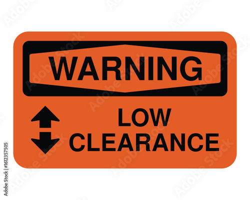 Low Clearance Warning Sign – Orange Safety Label with Vertical Restriction Icon for Tunnels and Entryways