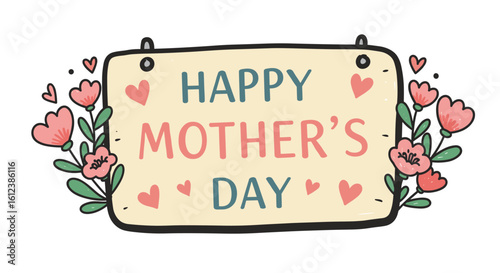 Happy Mother's Day sign with floral decoration and hearts illustration  