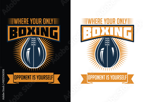 Boxing where your only opponent is yourself, Gym Fitness T-Shirt Design