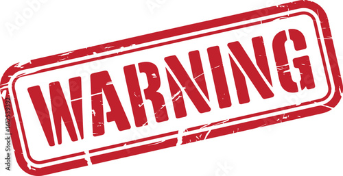 Red warning stamp with distressed texture on white background