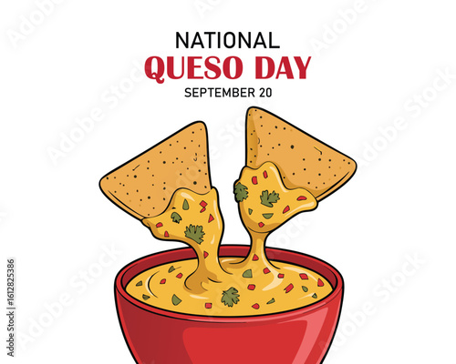National Queso Day on september 20, with vector illustration a bowl delicious cheese sauce, two chips and text isolated on abstract background for celebrate and commemorate National Queso Day