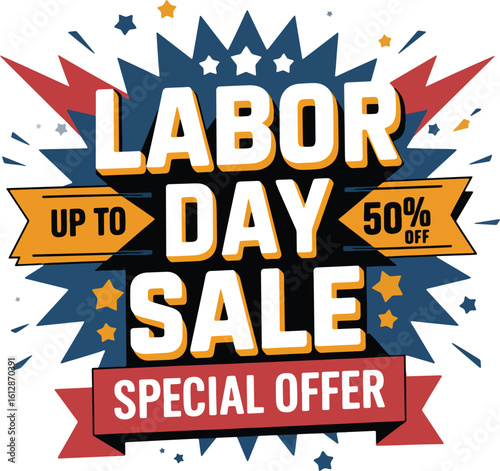 Labor Day Sale Poster Vector Design. Colorful Discount Offer Banner with Bold Typography, Stars, and Retro Elements for Promotional Design