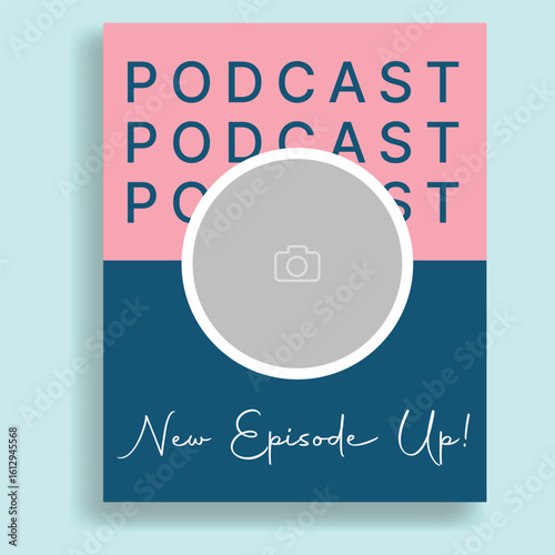 Modern podcast new episode announcement social media post template with photo placeholder