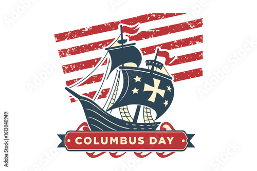 Vintage illustration of a sailing ship with a cross on its sail and the text columbus day on a banner isolated on white background silhouette