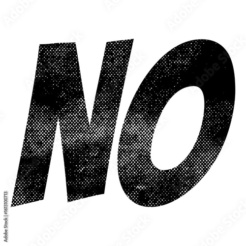 Photography the capitalized word no suitable for protest signs or superimposition over gra