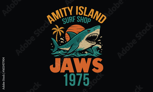 Amity Island Surf Shop Jaws 1975 - Funny T shirt Design, Hilarious & Unique Graphic Tees That Make Everyone Laugh