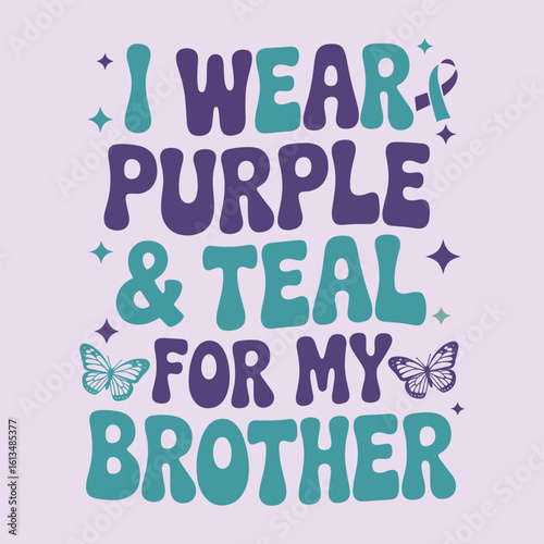 I Wear Purple and Teal for My Brother – Suicide Awareness Support Clipart with Butterflies
