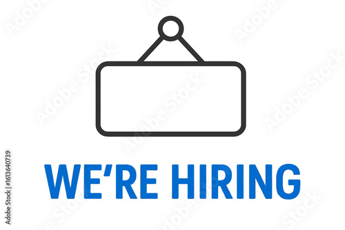 We're hiring sign for business recruitment. Job opportunity and open vacancy announcement. Help wanted for employment. Human resources and career concept. Join our team.