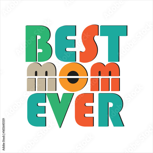 Best Mom Ever: Celebrating Motherhood with Unique Gifts & Apparel