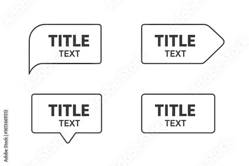 Minimal outline speech bubble and label tag set, four blank geometric callout shapes for text, clean black line vector template for business infographic, web banner, presentation or social media ad