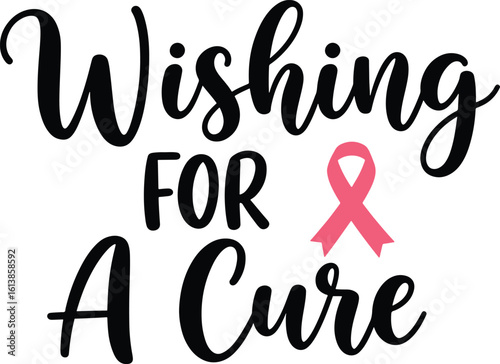 Wishing for a cure breast cancer awareness support and hope