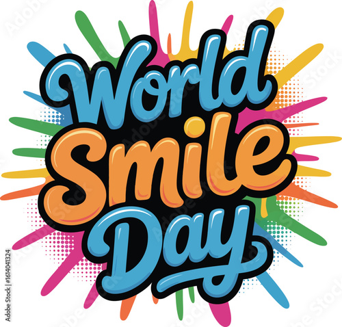 World Smile Day bubbly lettering with colorful splash background vector