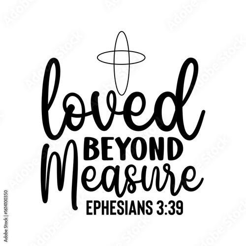 LOVED BEYOND MEASURE  SVG