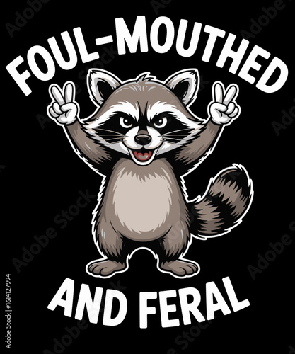 Retro Raccoon Foul Mouthed And Feral Raccoon Funny