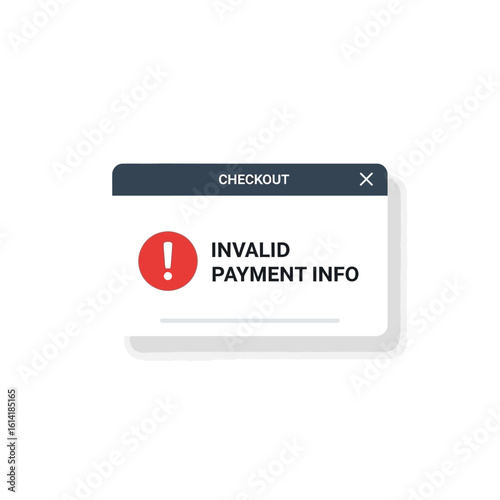 A digital pop-up window displaying an error message about invalid payment information during checkout.