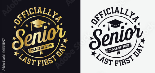 Officially a Senior Class of 2026 Last First Day SVG Design with Playful Typography and School Theme Elements