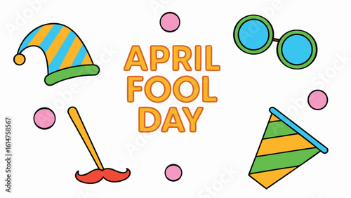 Whimsical April Fools Day illustration with party props and text vector
