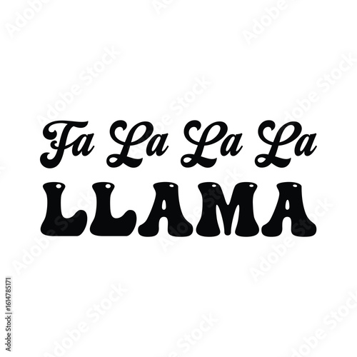Fa La La La Llama – Funny Christmas T-Shirt Design with Cute Animal Pun

