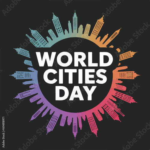 World Cities Day • Urban Sustainability & Global Cityscape Illustration.