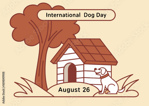 doghouse under a tree with a happy dog sitting front, clean vector with international dog day and august 26 text for greeting cards and prints.