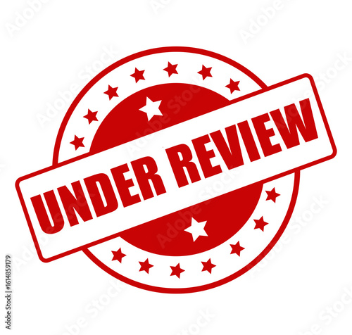 Under review red rubber stamp with bold assessment message isolated on white background 