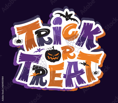 Trick or Treat - Happy Halloween - hand drawn doodle lettering print, t-shirt design, sticker print.
