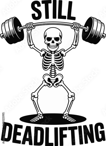 Skeleton Still Deadlifting Weightlifting Fitness Motivation Black and White Illustration
