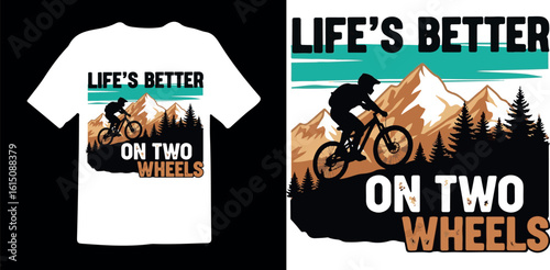 Adventure Mountain Biking T-Shirt with Bold Quote and Snowy Peaks Background