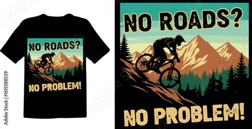Stylized Outdoor Biker Quote Design with Pine Trees and Rocky Mountains