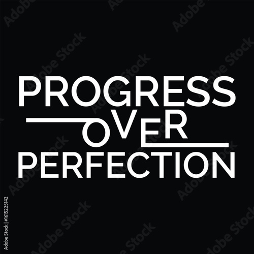 Motivational Progress Over Perfection T-Shirt Design