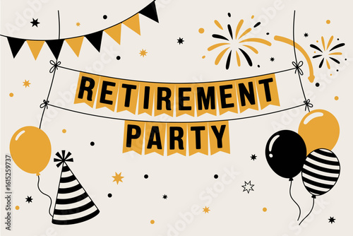 Festive Retirement Party Celebration with Balloons Banner and Confetti Background Illustration for Invitation and Decoration