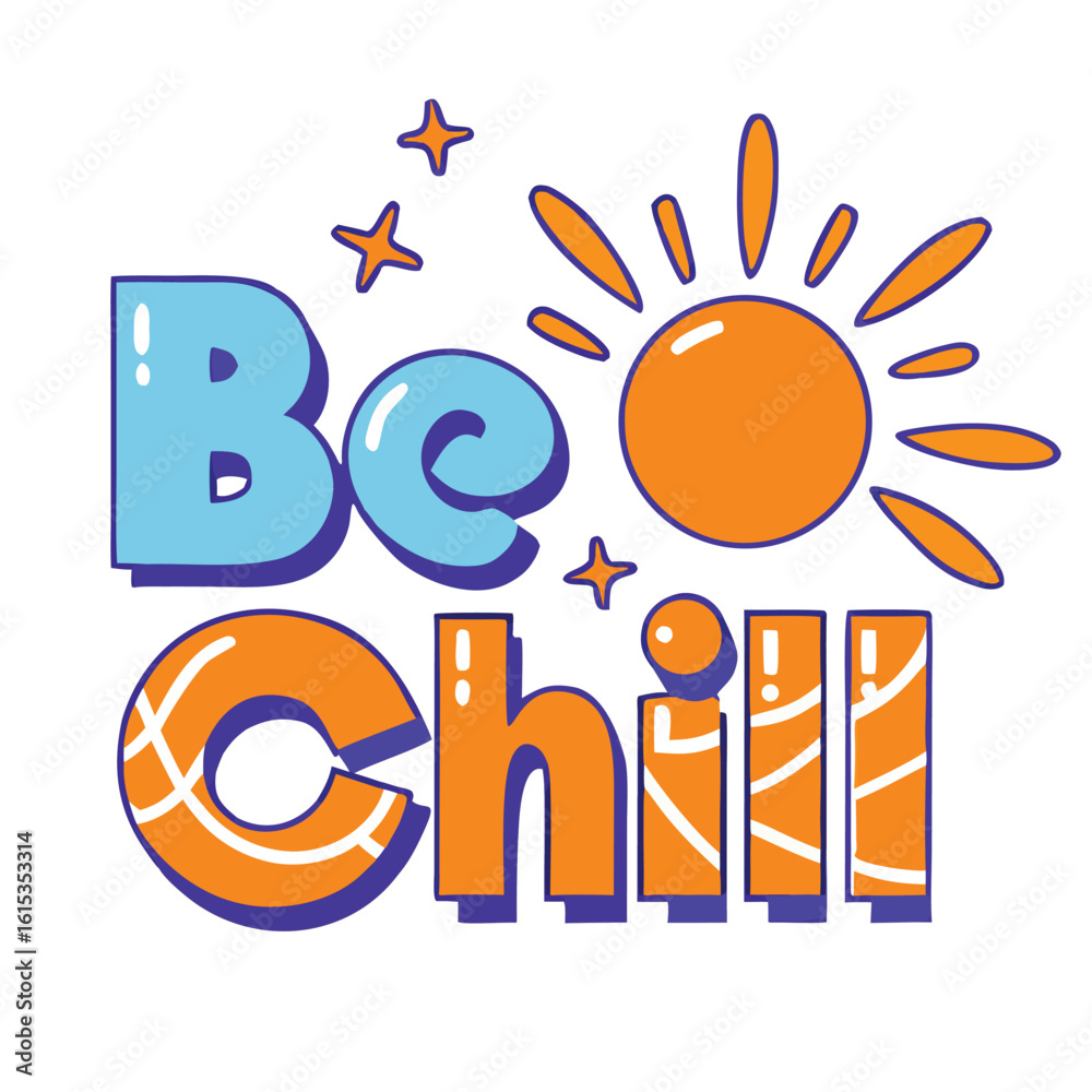 Obraz premium Be Chill Summer Vibes Sun Stars vector