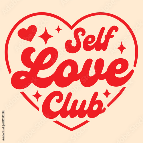 Vibrant Self Love Club Heart Sticker Design with Retro Text.eps