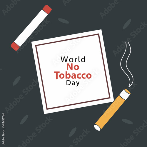 World no tobacco day awareness campaign for quit smoking and healthy lifestyle and health promotion design