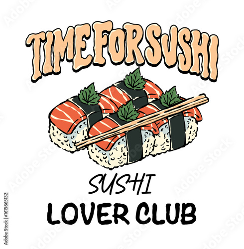Sushi love club artwork. time of sushi. for t shirt print, poster, sticker and other uses. Sushi t shirt artwork. sushi platter design. Food love club art.