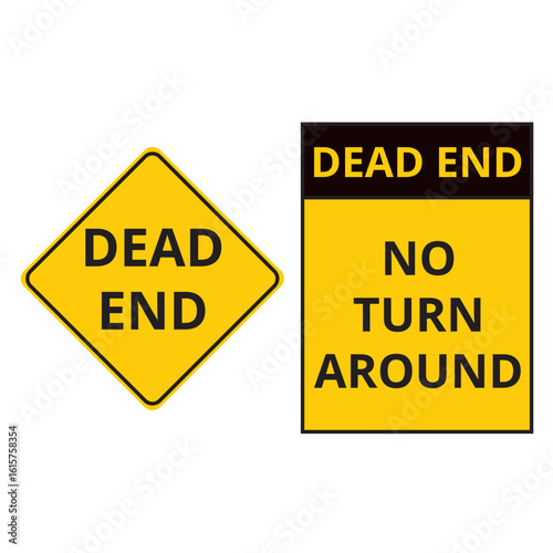 Black and yellow dead end and dead end no turn around signs