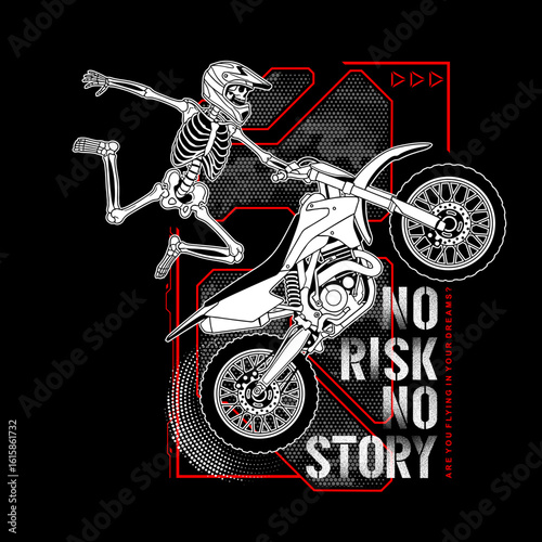 Skeleton Freestyle Motocross Jump ,No Risk No Story Vector Illustration