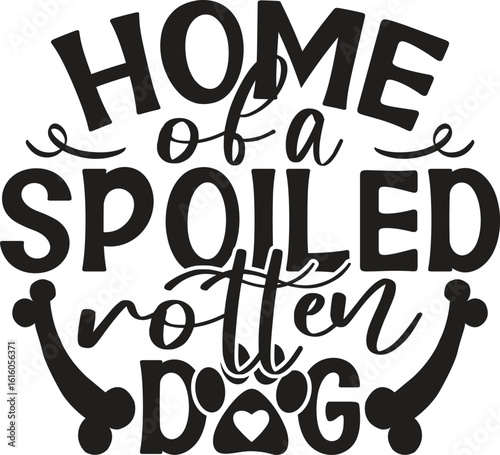 home of a spoiled dog