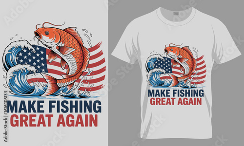 Make Fishing Great Again" Patriotic Koi Fish T-Shirt Design - American Flag Angler Graphic