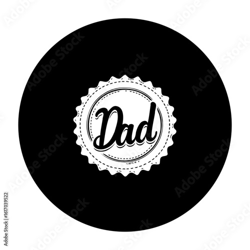 Elegant dad appreciation badge design on black background honoring paternal love and family bonds, celebrates fathers