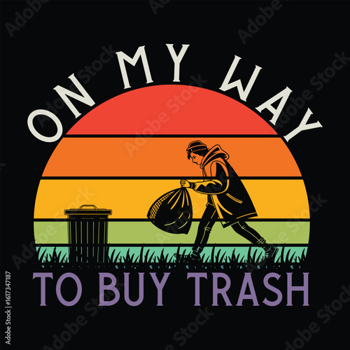 On My Way to Buy Trash