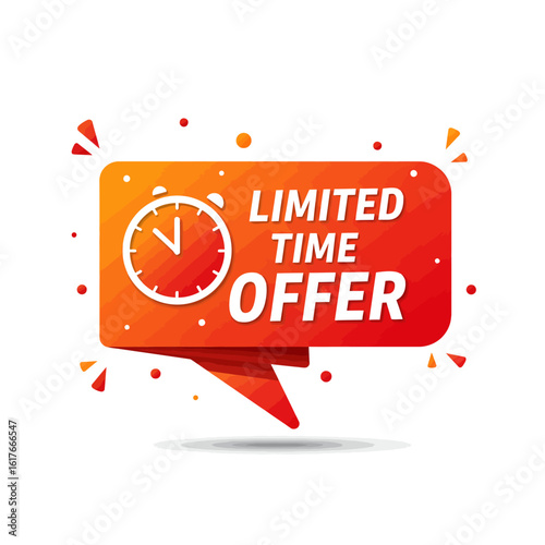 A vibrant red and orange gradient speech bubble graphic announces a limited time offer with an alarm clock icon, perfect for sales and marketing promotions.
