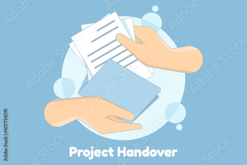Project Handover Concept. Illustration of a hand receiving documents as a form of responsibility transfer process. Information from the completed project team to the next recipient.