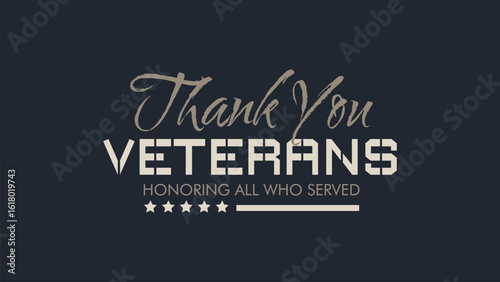 A graphic design featuring the words "Thank You Veterans" with stars and the phrase "Honoring All Who Served.".